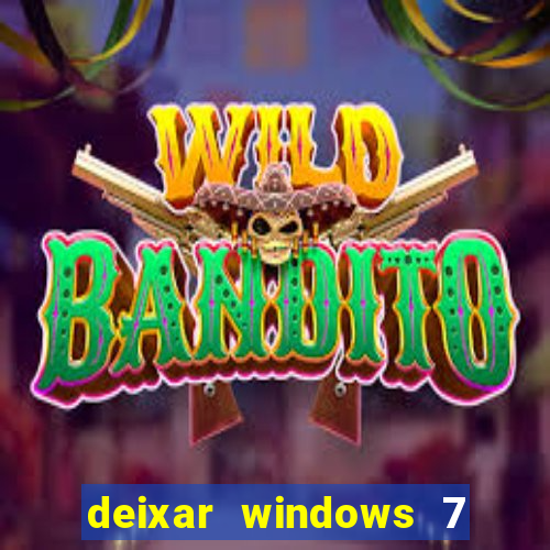 deixar windows 7 mais rapido